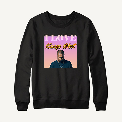 A stylish sweatshirt by Kanye West featuring the phrase "I Love" in bold lettering, expressing a fashionable and iconic design. The sweatshirt combines comfort with a statement-making aesthetic, reflecting Kanye's distinctive style.